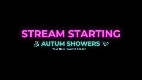 Autum Showers online show from January 13, 3:01 am
